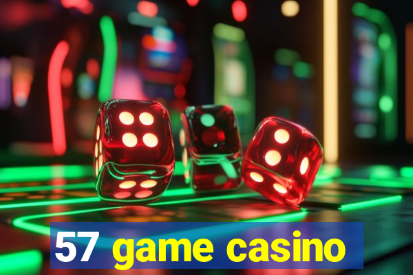 57 game casino